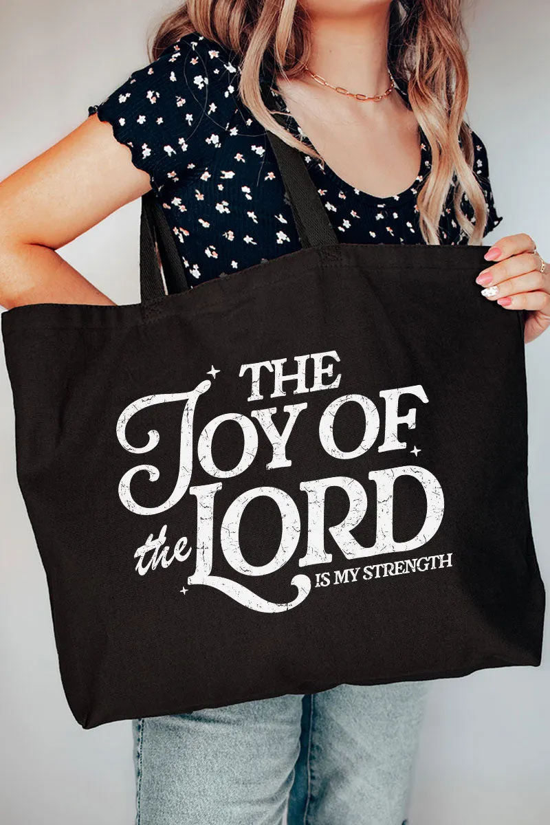 The Joy Of The Lord Canvas Jumbo Tote